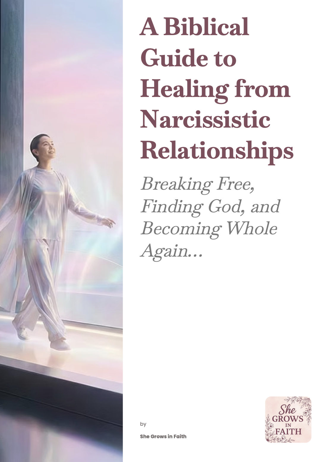 A Biblical Guide to Healing from Narcissistic Relationships